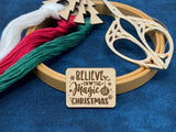 Believe in the Magic of Christmas - Needle Minder